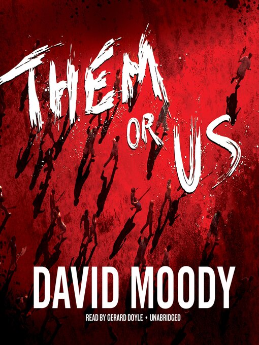 Title details for Them or Us by David Moody - Available